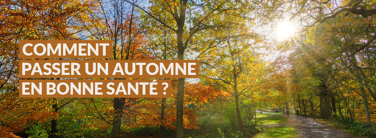 Comment passer un automne en bonne santé ?
